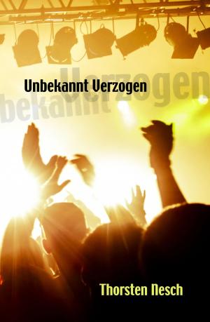 Cover of the book Unbekannt Verzogen by Sophie Marie Anderson