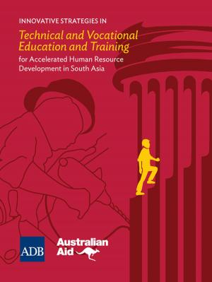 Cover of the book Innovative Strategies in Technical and Vocational Education and Training for Accelerated Human Resource Development in South Asia by Irum Ahsan, Gregorio Rafael Bueta