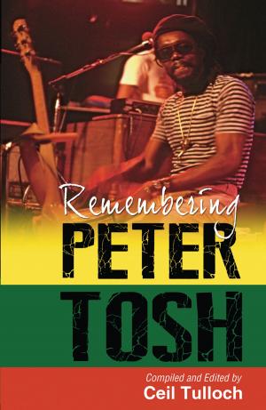 Cover of the book Remembering Peter Tosh by Stefano Orlando Puracchio