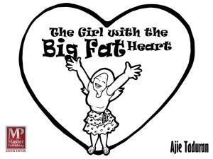 Cover of the book The Girl with the Big Fat Heart by Kolektif