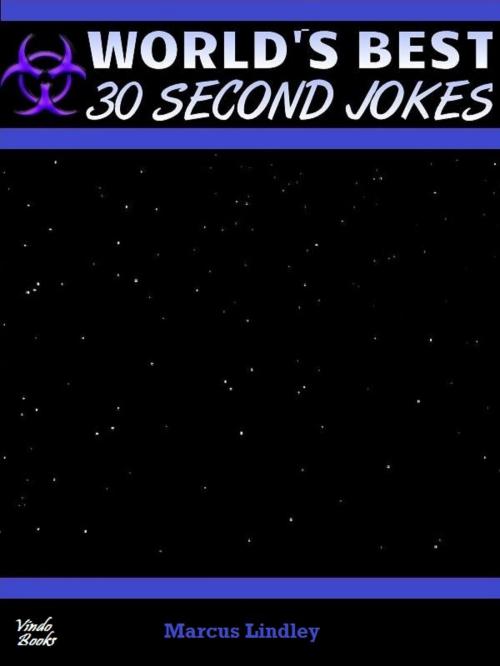 Cover of the book World's Best 30 Second Jokes by Marcus Lindley, Vindo Books