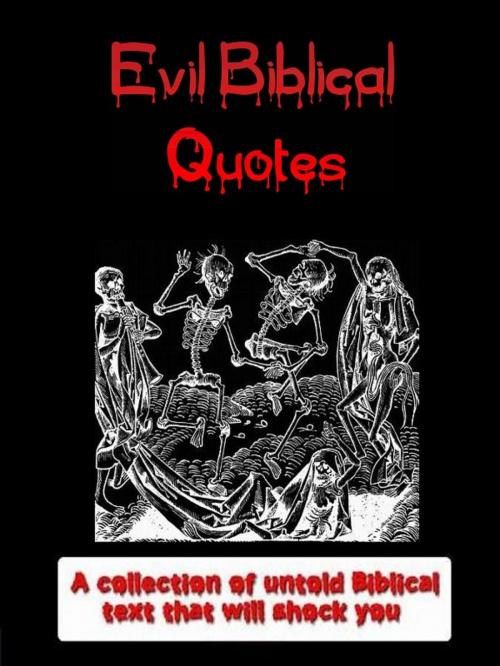 Cover of the book Evil Biblical Quotes by Jonathon Welles, Vindo Books