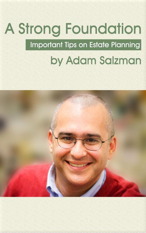 Cover of the book A Strong Foundation by Adam Salzman, BlogIntoBook.com