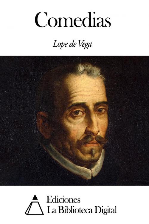 Cover of the book Comedias by Lope de Vega, Ediciones la Biblioteca Digital