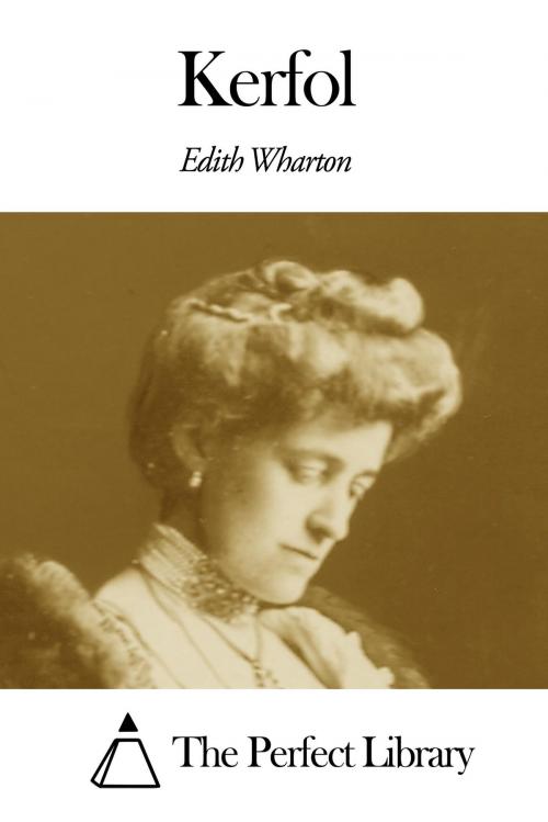 Cover of the book Kerfol by Edith Wharton, The Perfect Library