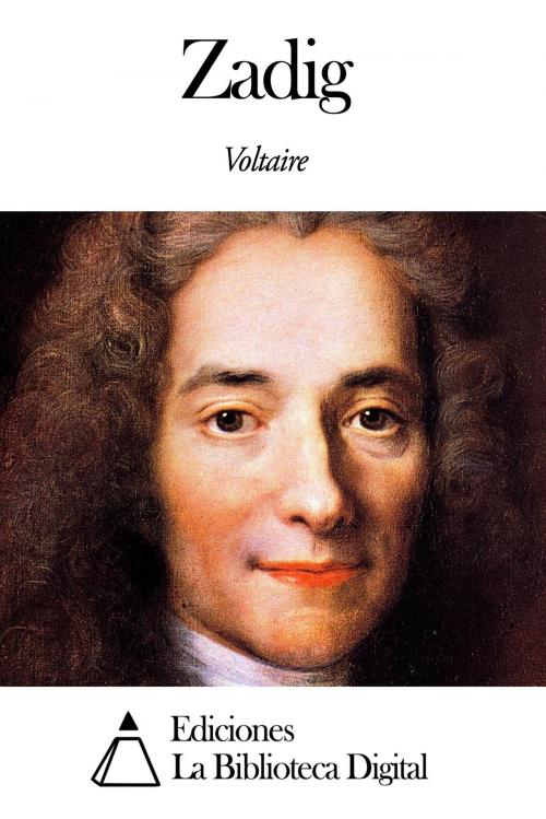 Cover of the book Zadig by Voltaire, Ediciones la Biblioteca Digital