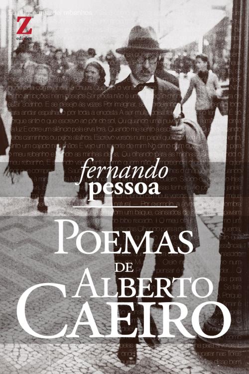 Cover of the book Poemas de Alberto Caeiro by Fernando Pessoa, Z Edições