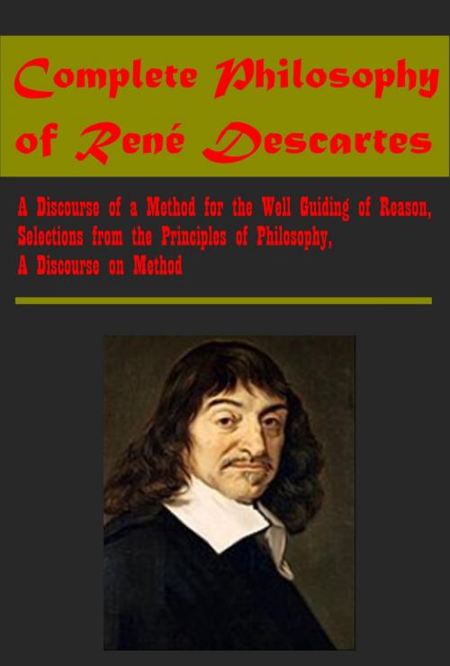 Cover of the book Complete Philosophy Anthologies of René Descartes by René Descartes, AGEB Publishing