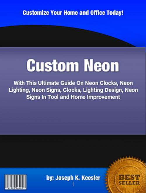 Cover of the book Custom Neon by Joseph K. Keesler, Clinton Gilkie