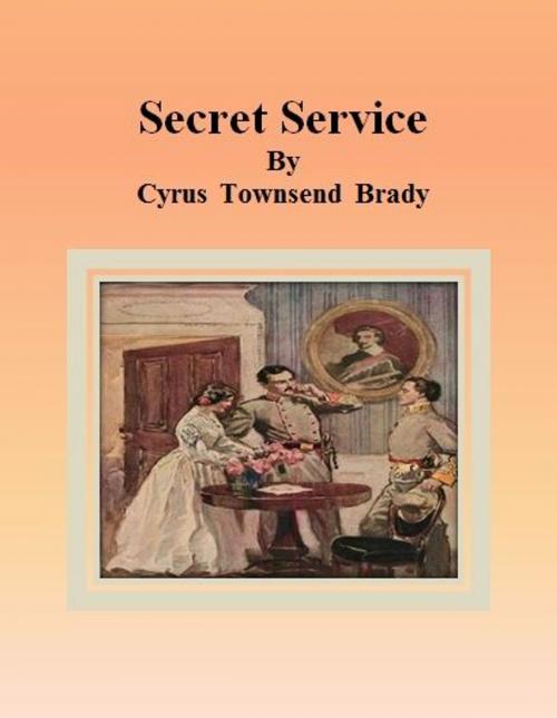 Cover of the book Secret Service by Cyrus Townsend Brady, cbook6556