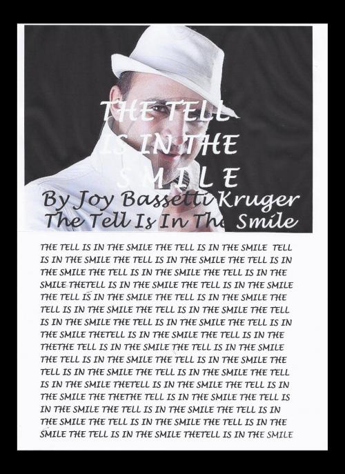 Cover of the book THE TELL IS IN THE SMILE by Joy Bassetti Kruger, Ackru