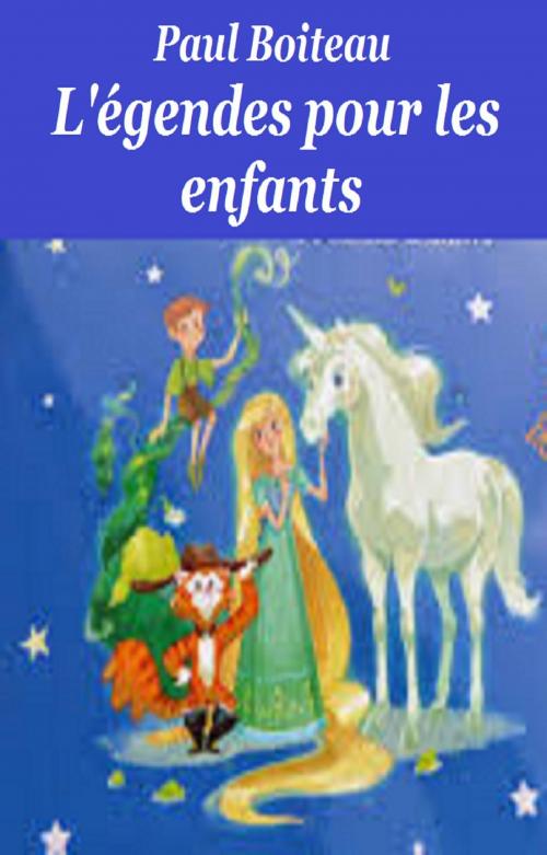 Cover of the book Légendes pour les enfants by Paul Boiteau, GILBERT TEROL