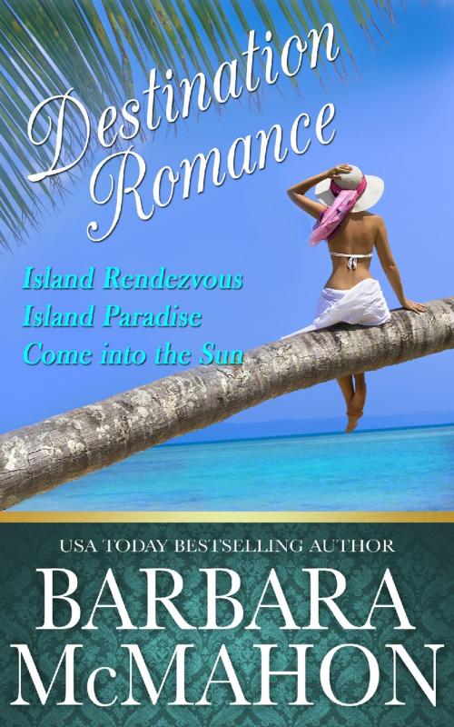 Cover of the book Destination Romance by Barbara McMahon, Barbara McMahon