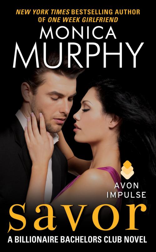 Cover of the book Savor by Monica Murphy, Avon Impulse