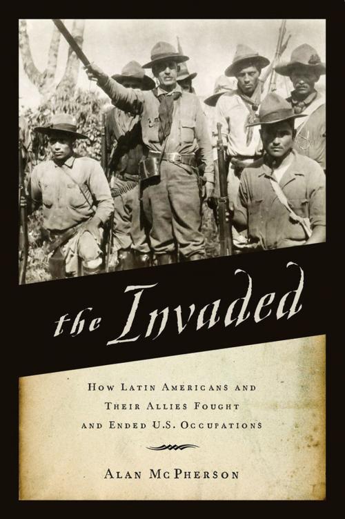 Cover of the book The Invaded by Alan McPherson, Oxford University Press