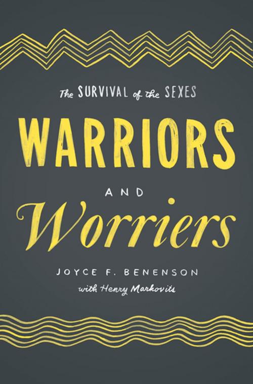 Cover of the book Warriors and Worriers by Joyce F. Benenson, Oxford University Press