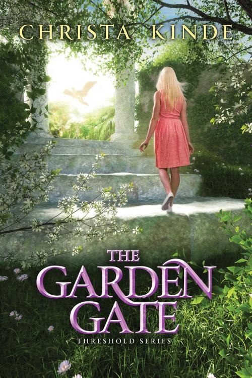 Cover of the book The Garden Gate by Christa J. Kinde, Zondervan