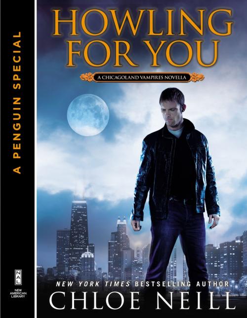 Cover of the book Howling For You by Chloe Neill, Penguin Publishing Group