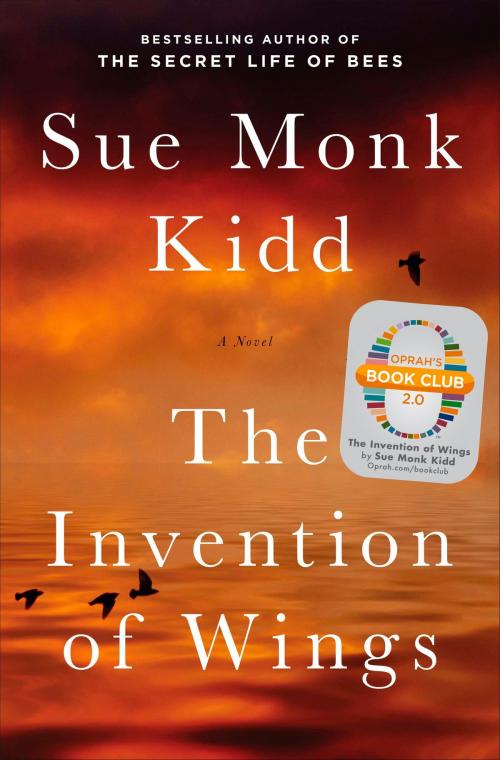 Cover of the book The Invention of Wings by Sue Monk Kidd, Penguin Publishing Group