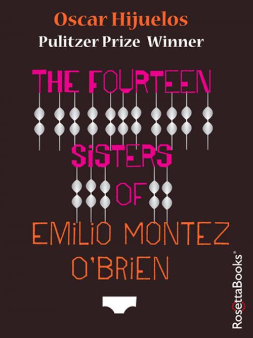 Cover of the book The Fourteen Sisters of Emilio Montez O'Brien by Oscar Hijuelos, RosettaBooks