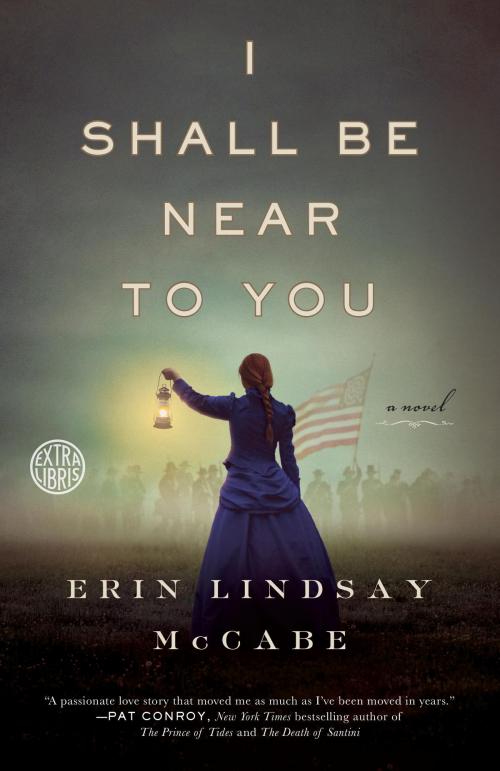 Cover of the book I Shall Be Near to You by Erin Lindsay McCabe, Crown/Archetype