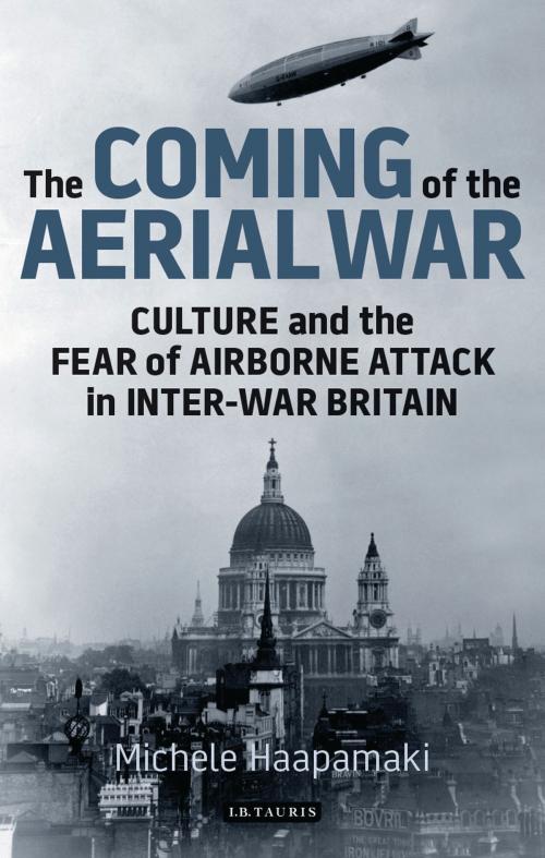 Cover of the book The Coming of the Aerial War by Michele Haapamäki, Bloomsbury Publishing