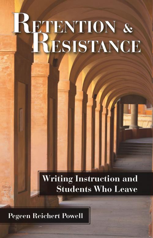 Cover of the book Retention and Resistance by Pegeen Reichert Powell, Utah State University Press