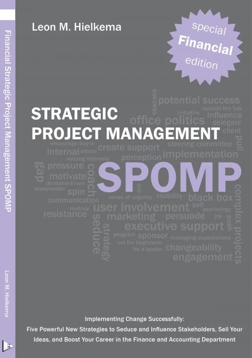 Cover of the book Financial Strategic Project Management SPOMP by Leon M. Hielkema, LMHCpub