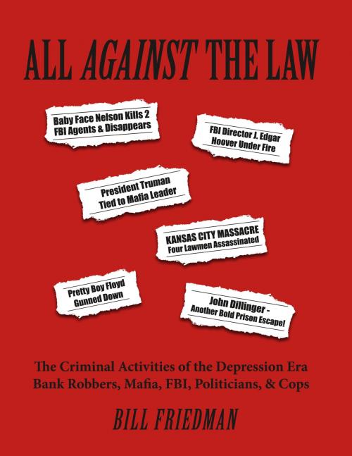 Cover of the book All Against The Law by Bill Friedman, Old School Histories