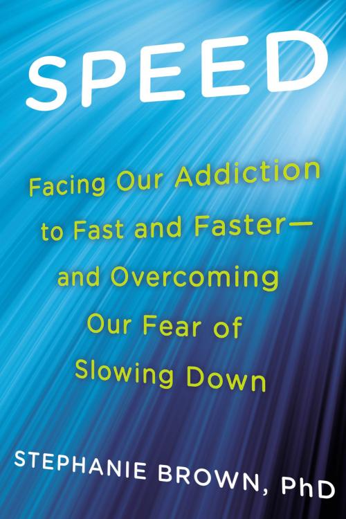 Cover of the book Speed by Stephanie Brown, Ph.D, Penguin Publishing Group