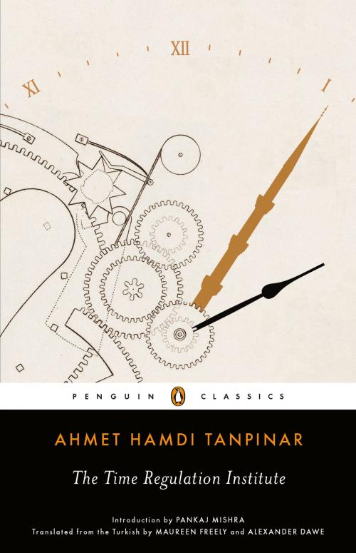 Cover of the book The Time Regulation Institute by Ahmet Hamdi Tanpinar, Penguin Publishing Group