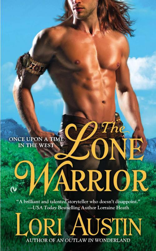 Cover of the book The Lone Warrior by Lori Austin, Penguin Publishing Group