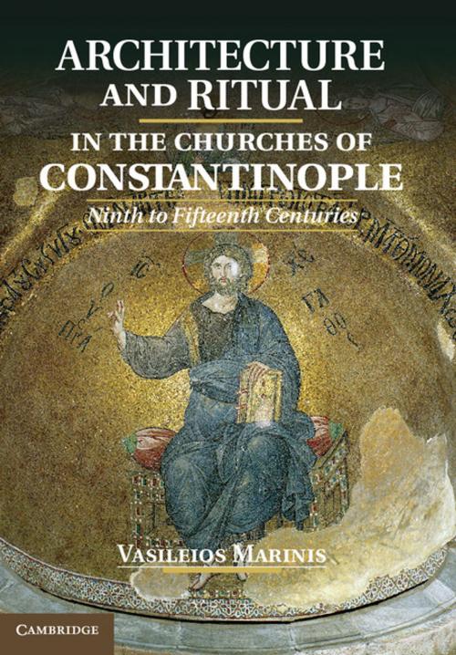 Cover of the book Architecture and Ritual in the Churches of Constantinople by Vasileios Marinis, Cambridge University Press