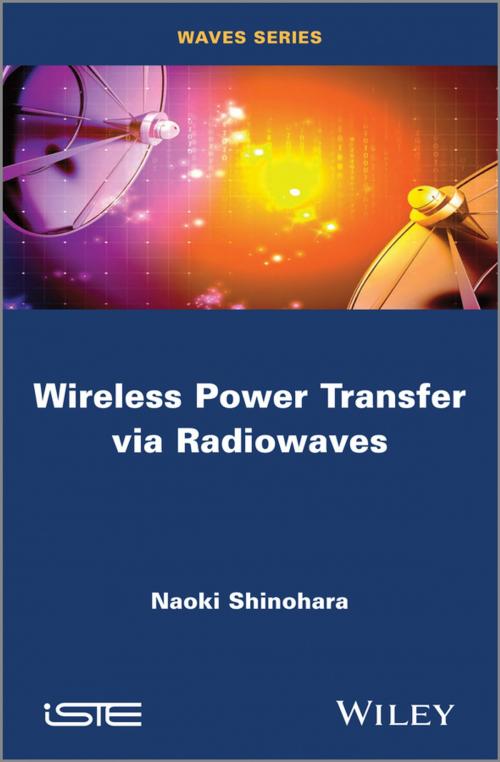 Cover of the book Wireless Power Transfer via Radiowaves by Naoki Shinohara, Wiley