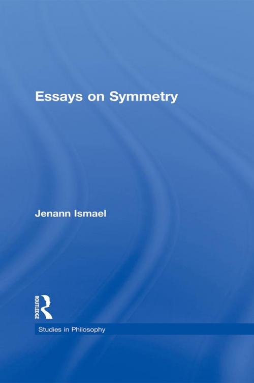 Cover of the book Essays on Symmetry by Jenann Ismael, Taylor and Francis