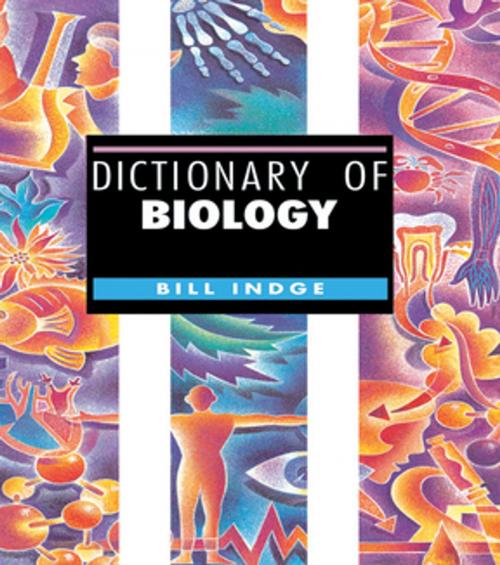 Cover of the book Dictionary of Biology by Bill Indge, CRC Press