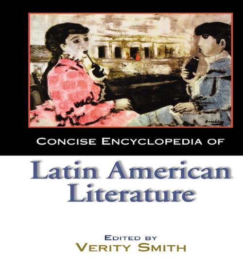 Cover of the book Concise Encyclopedia of Latin American Literature by , Taylor and Francis