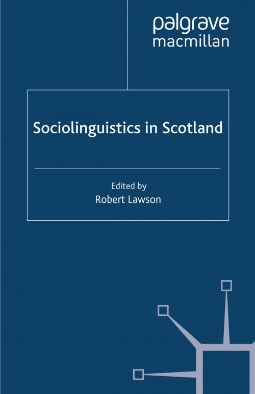 Cover of the book Sociolinguistics in Scotland by , Palgrave Macmillan UK