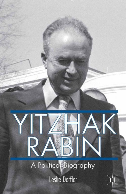 Cover of the book Yitzhak Rabin by L. Derfler, Palgrave Macmillan US