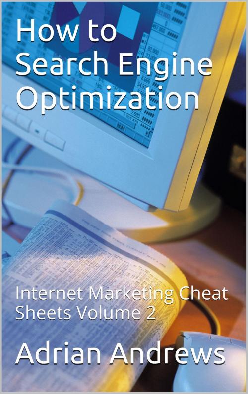 Cover of the book How to Search Engine Optimization by Adrian Andrews, Adrian Andrews