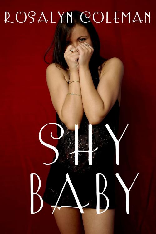 Cover of the book Shy Baby by Rosalyn Coleman, Luna Erotica Wilder