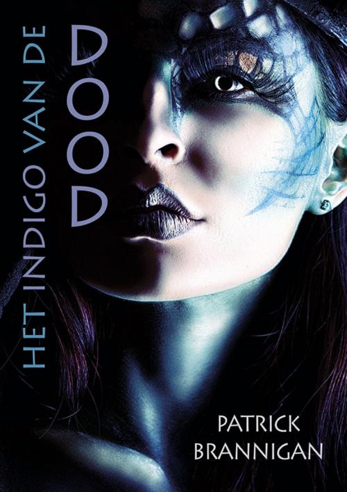 Cover of the book Het indigo van de dood by Patrick Brannigan, Patrick Brannigan