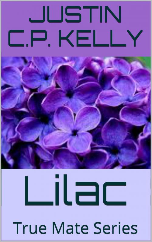 Cover of the book Lilac by Justin CP Kelly, Kalalea George