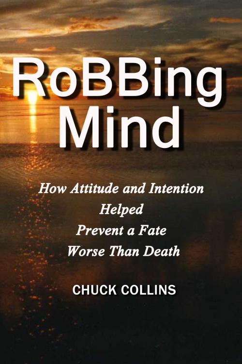 Cover of the book RoBBing Mind by Chuck Collins, Chuck Collins