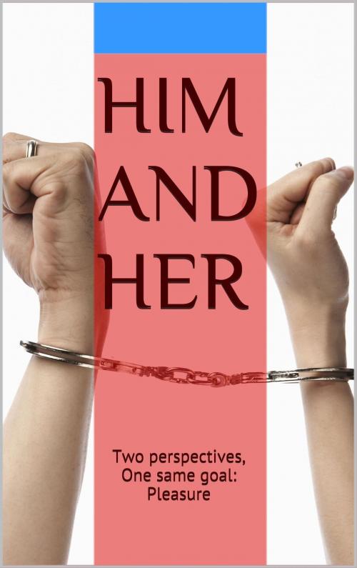 Cover of the book Him and Her by Dimetr Delon, Dimetr Delon