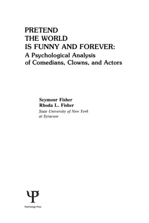 Cover of the book Pretend the World Is Funny and Forever by S. Fisher, R. L. Fisher, Taylor and Francis