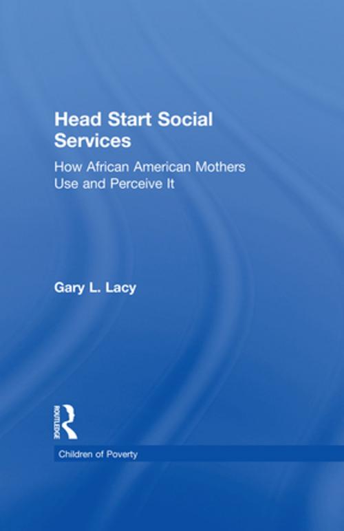 Cover of the book Head Start Social Services by Gary Lacy, Taylor and Francis