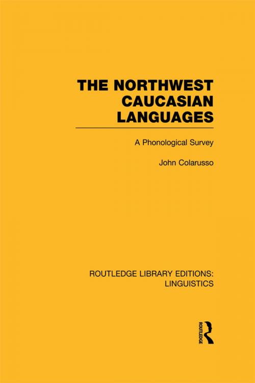 Cover of the book The Northwest Caucasian Languages (RLE Linguistics F: World Linguistics) by John Colarusso, Taylor and Francis