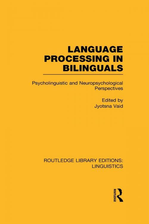 Cover of the book Language Processing in Bilinguals (RLE Linguistics C: Applied Linguistics) by Jyotsna Vaid, Taylor and Francis