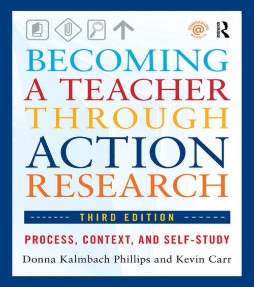 Cover of the book Becoming a Teacher through Action Research by Donna Kalmbach Phillips, Kevin Carr, Taylor and Francis